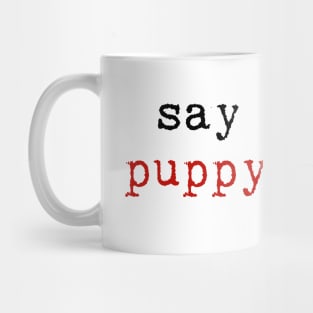 Say No to Puppy Mills Mug